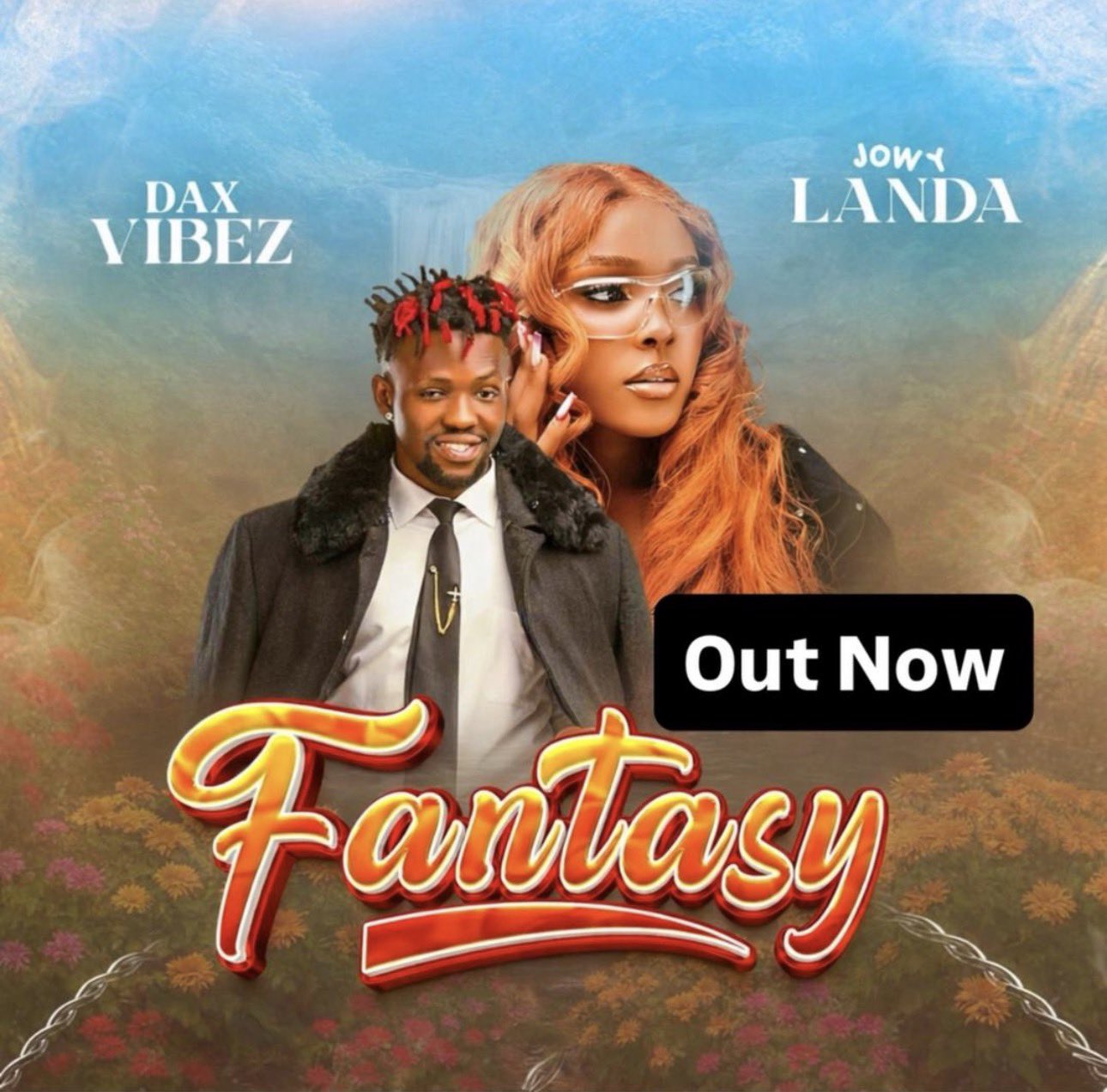 Dax Vibez ft Jowy Landa